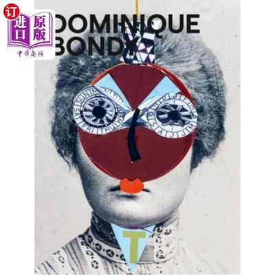 海外直订Dominique Bondy: Sur Ses Pas Revenue. Drawings, Collages, Paintings 多米尼克·邦迪:Sur Ses Pas Revenue。