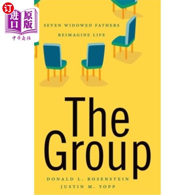 海外直订医药图书The Group: Seven Widowed Fathers Reimagine Life 小组:七位丧偶父亲重新想象生活