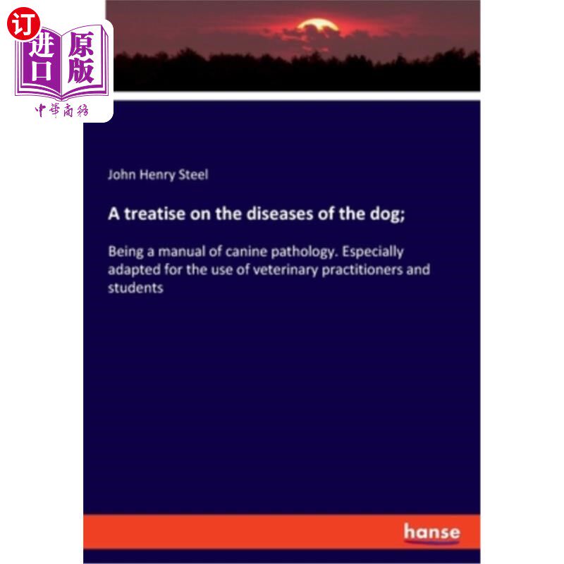 海外直订医药图书A treatise on the diseases of the dog; 关于狗的疾病的论文;