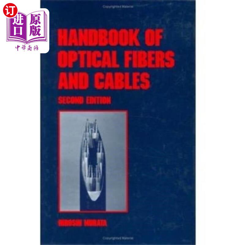 海外直订Handbook of Optical Fibers and Cables, Second Ed... 光纤电缆手册，第二版