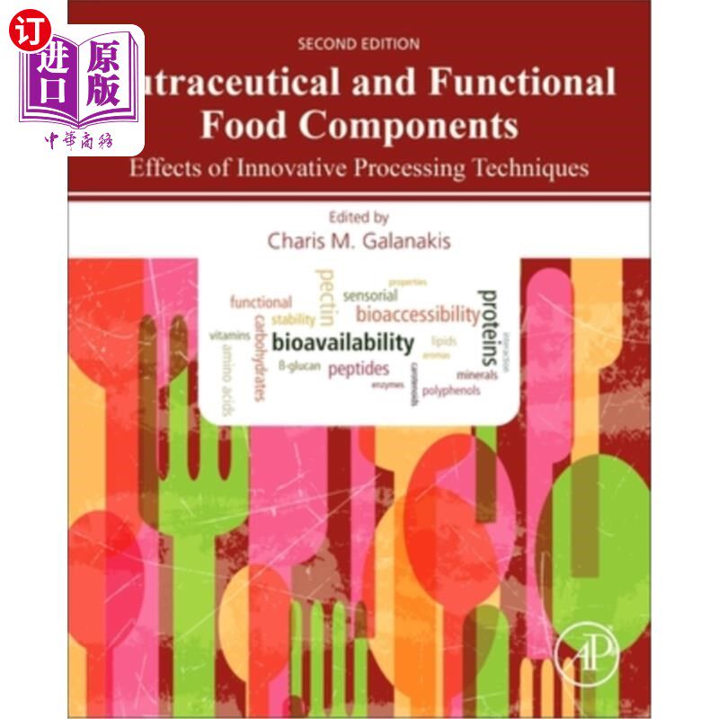 海外直订Nutraceutical and Functional Food Components: Effects of Innovative Processing T 营养和功能食品成分：创新加