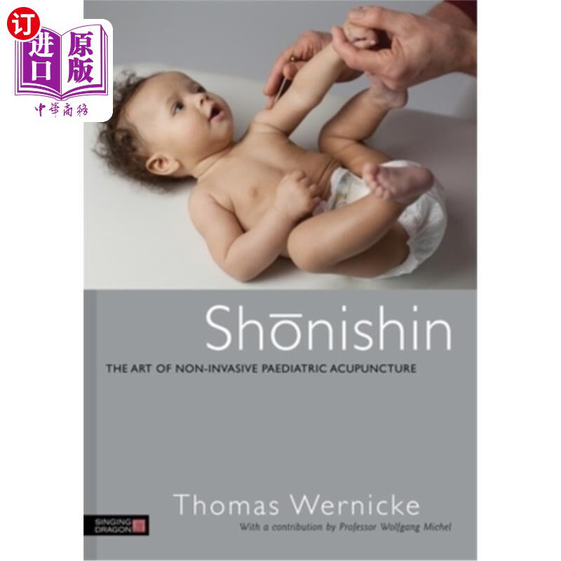 海外直订医药图书Shonishin: The Art of Non-Invasive Paediatric Acupuncture Shonishin:无创儿科针灸的艺术