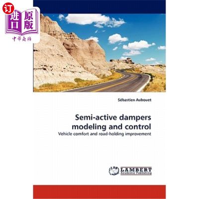 海外直订Semi-Active Dampers Modeling and Control 半主动阻尼器建模与控制