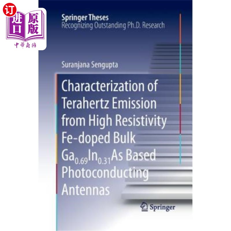 海外直订Characterization of Terahertz Emission from High Resistivity Fe-Doped Bulk Ga0.6 高电阻率掺铁体Ga0