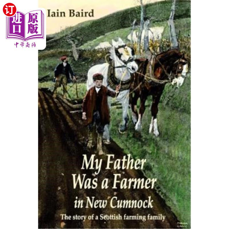 【中商海外直订】my father was a farmer in new cumnock: the story