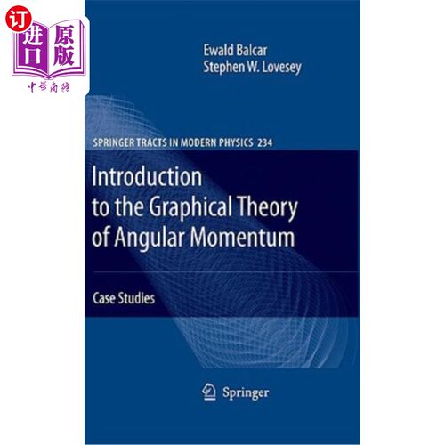 海外直订Introduction to the Graphical Theory of Angular Momentum: Case Studies 角动量图解理论导论：案例研究