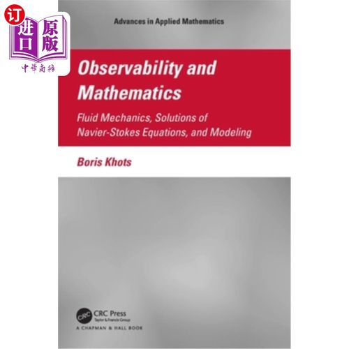 海外直订Observability and Mathematics: Fluid Mechanics, Solutions of Navier-Stokes Equat Observabil