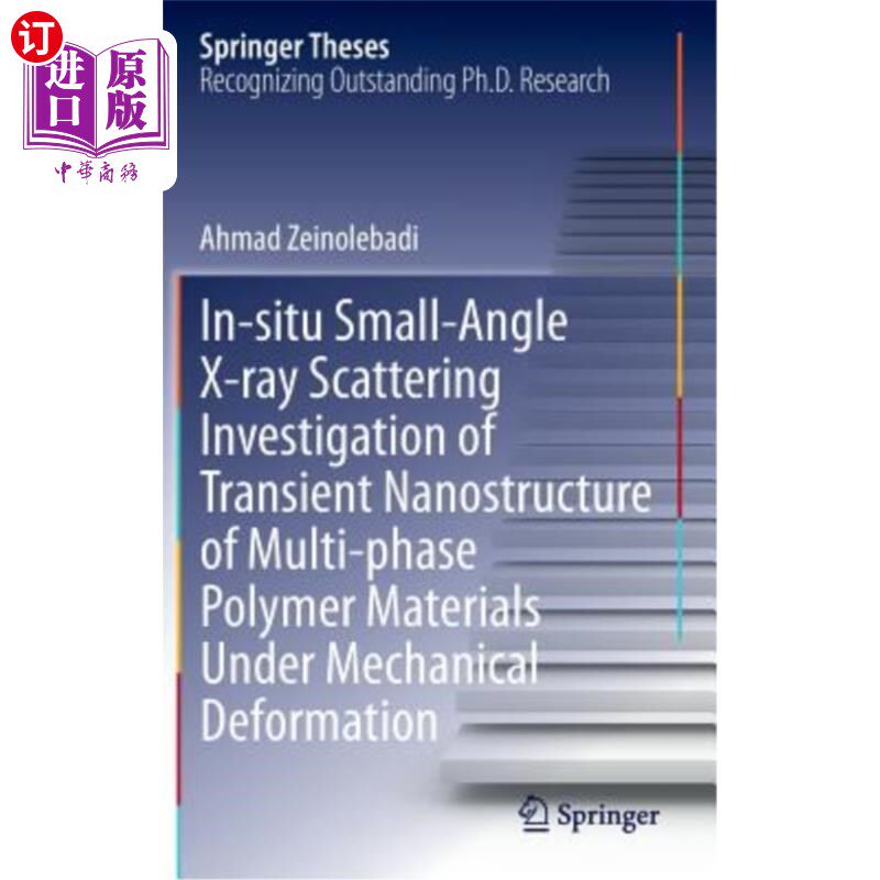 海外直订In-Situ Small-Angle X-Ray Scattering Investigation of Transient Nanostructure of 机械变形下多相聚合物材料瞬