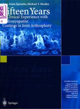 海外直订医药图书Fifteen Years of Clinical Experience with Hydroxyapatite Coatings in Joint Arthr