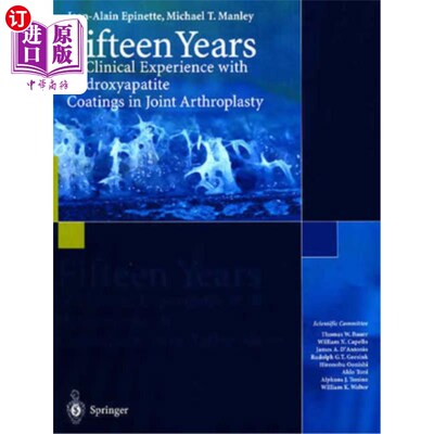 海外直订医药图书Fifteen Years of Clinical Experience with Hydroxyapatite Coatings in Joint Arthr