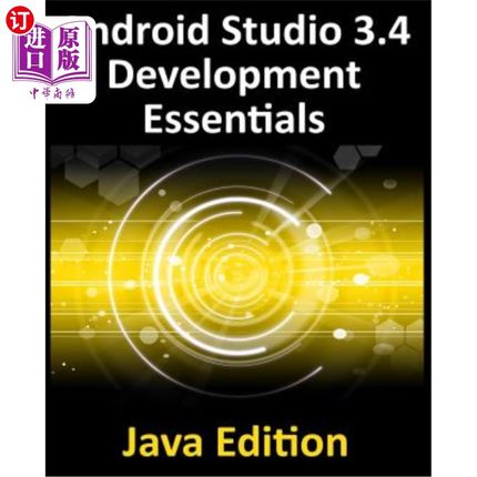 海外直订Android Studio 3.4 Development Essentials - Java Edition: Developing Android 9 A Android St