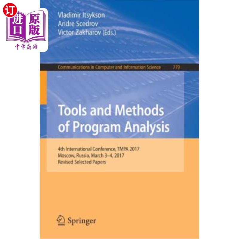 海外直订Tools and Methods of Program Analysis: 4th International Conference, Tmpa 2017, 程序分析的工具和方法:第四