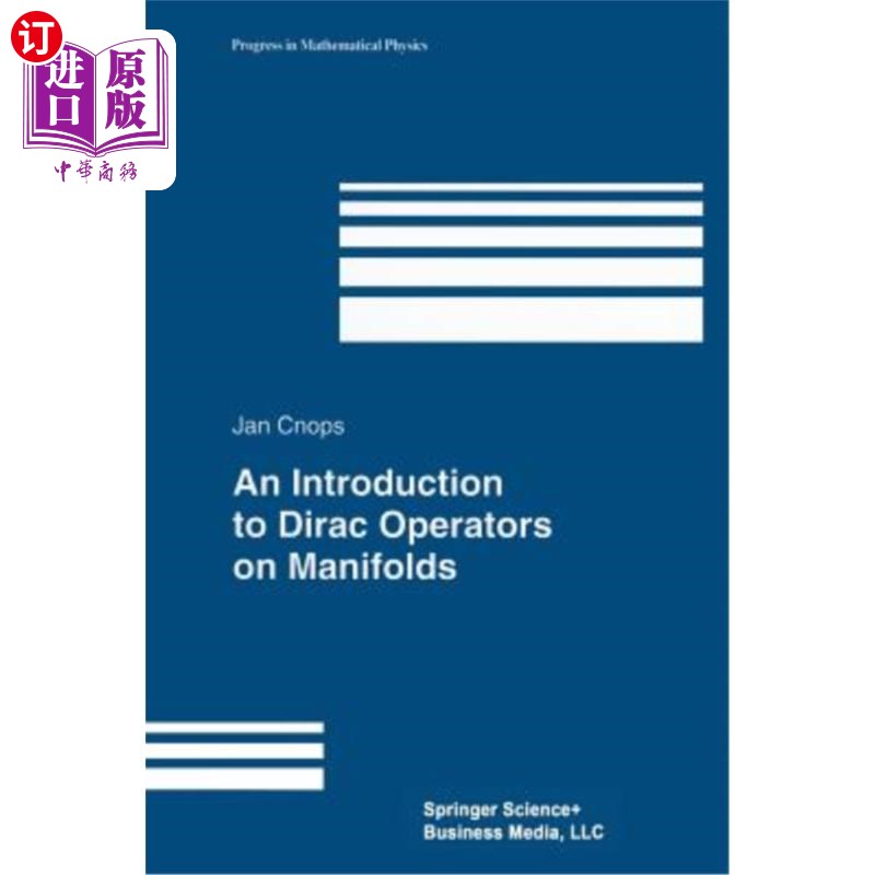海外直订An Introduction to Dirac Operators on Manifolds 流形上的狄拉克算子导论