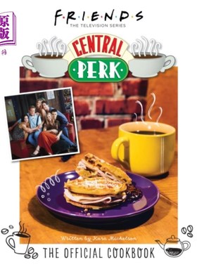 海外直订Friends: The Official Central Perk Cookbook 《老友记:中央咖啡馆官方食谱》