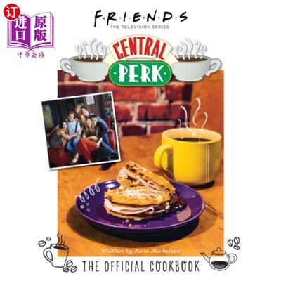 海外直订Friends: The Official Central Perk Cookbook 《老友记:中央咖啡馆官方食谱》