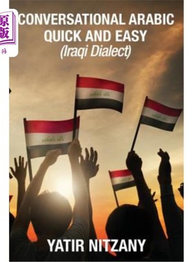 海外直订Conversational Arabic Quick and Easy: Iraqi Dialect 阿拉伯语对话：伊拉克方言