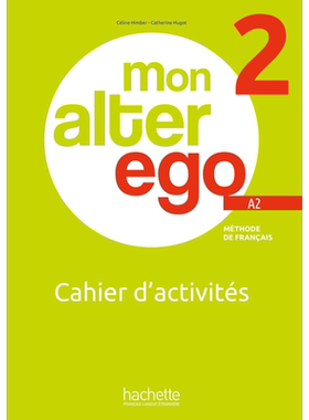 【法文版】成人法语教材 Mon alter ego 2 MON ALTER EGO 2 CAHIER DACTIVITES 法文原版 Céline Himber【中商原版】
