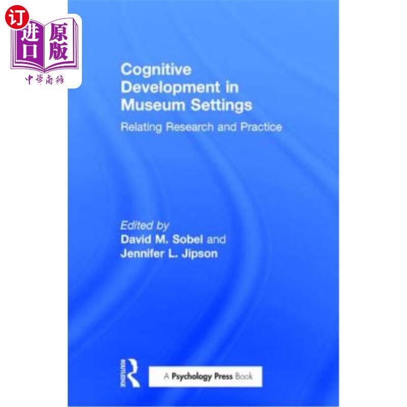 海外直订Cognitive Development in Museum Settings: Relating Research and Practice 博物馆环境中的认知发展:相关研究与