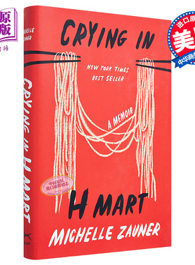 现货 米歇尔佐纳 妈妈走后 Michelle Zauner回忆录 在H Mart哭泣 英文原版 Crying in H Mart【中商原版】
