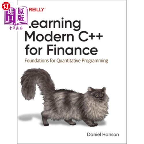 海外直订Learning Modern C++ for Finance: Foundations for Quantitative Programming 学习现代c++金融：定量编程的基础