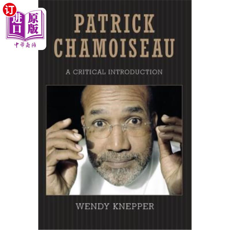 海外直订Patrick Chamoiseau: A Critical Introduction 帕特里克·沙莫索：批判性介绍