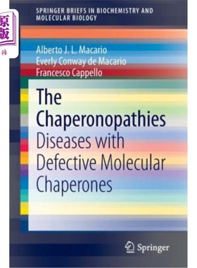 海外直订医药图书The Chaperonopathies: Diseases with Defective Molecular Chaperones 伴侣病:有缺陷分子伴侣的疾病