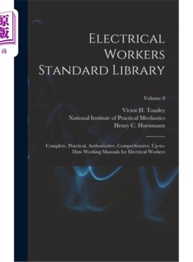 海外直订Electrical Workers Standard Library: Complete, Practical, Authoritative, Compreh 电气工人标准库:完整，实用