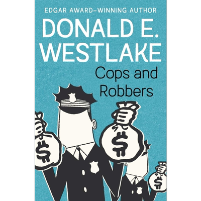 现货 Cops and Robbers 英文原版 唐纳德 E 韦斯特莱克 点指兵兵 Donald E Westlake【中商原版】