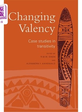 海外直订Changing Valency: Case Studies in Transitivity 变价：及物性的个案研究