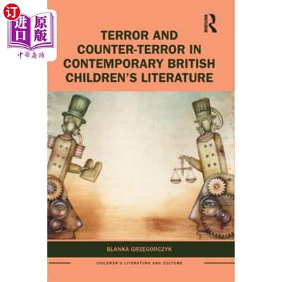 海外直订Terror and Counter-Terror in Contemporary Britis... 当代英国儿童文学中的恐怖与反恐