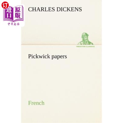 海外直订法语 Pickwick papers. French 匹克威克的论文。法国