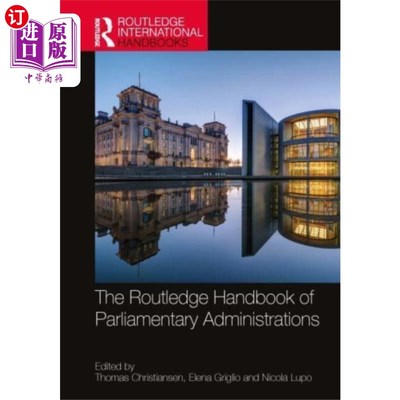 海外直订Routledge Handbook of Parliamentary Administrati... 劳特利奇议会管理手册