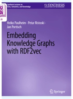 海外直订Embedding Knowledge Graphs with Rdf2vec 基于Rdf2vec的知识图嵌入