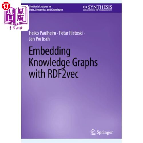 海外直订Embedding Knowledge Graphs with Rdf2vec 基于Rdf2vec的知识图嵌入