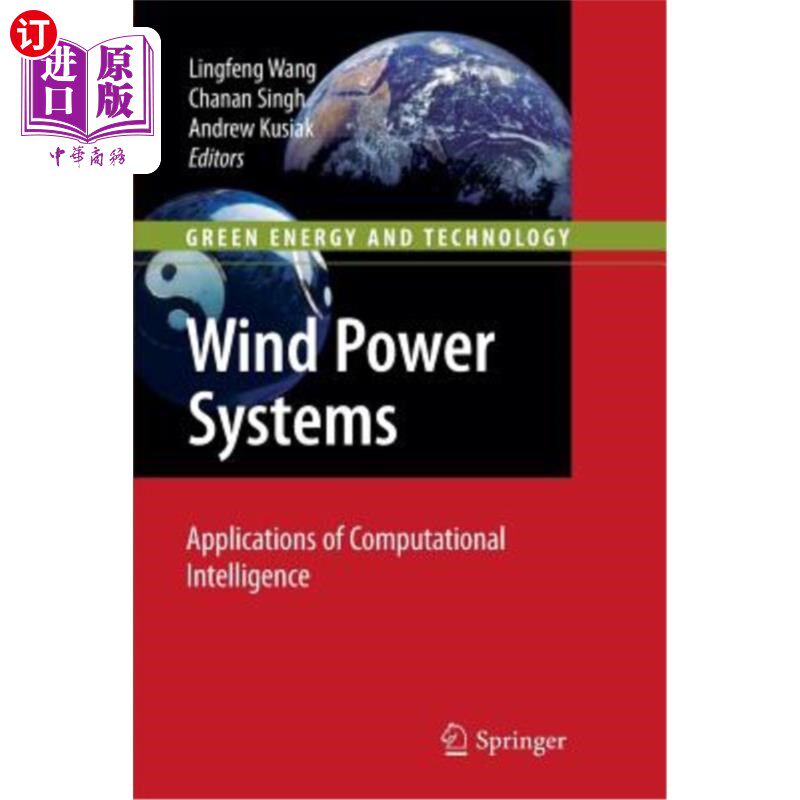 海外直订Wind Power Systems: Applications of Computational Intelligence 风力发电系统:计算智能的应用