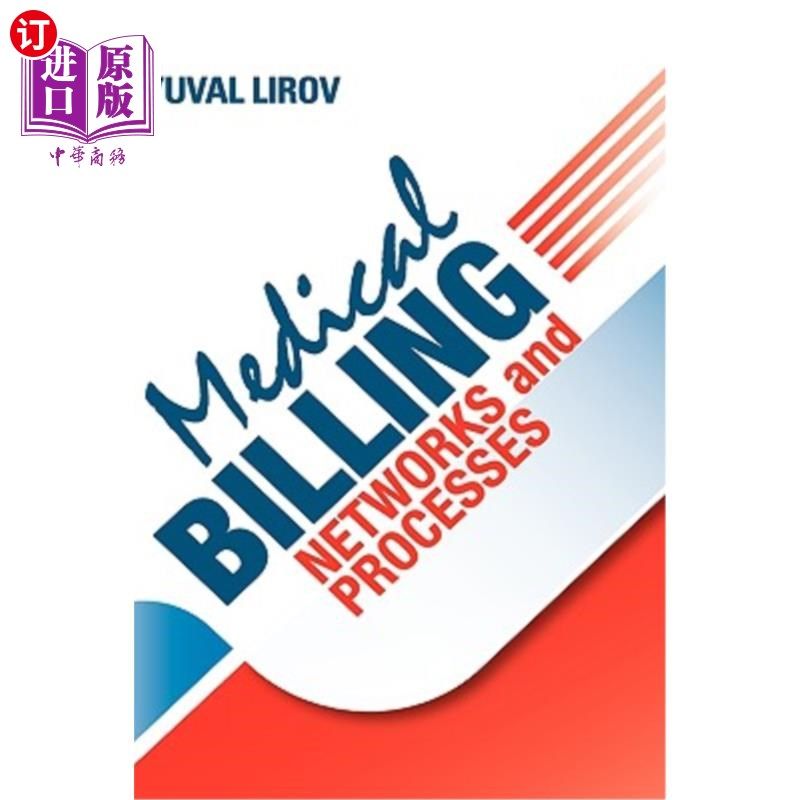 海外直订医药图书Medical Billing Networks and Processes: Profitable and Compliant Revenue Cycle M 医疗计费和流程