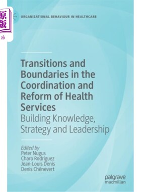 海外直订医药图书Transitions and Boundaries in the Coordination and Reform of Health Services: Bu 卫生服务协调和改革
