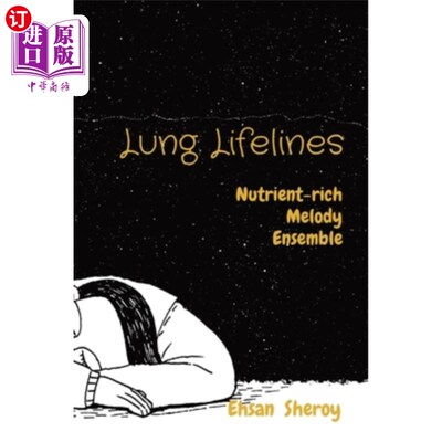 海外直订医药图书Lung Lifelines: Nutrient-rich Melody Ensemble 肺生命线：营养丰富的旋律合奏