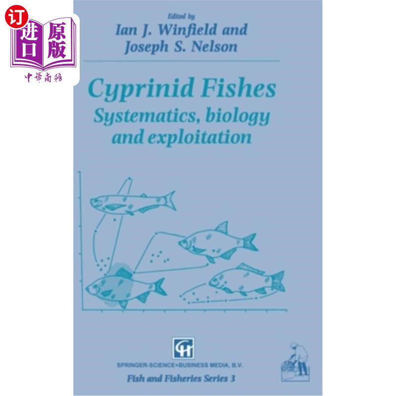 海外直订Cyprinid Fishes: Systematics, Biology and Exploitation 鲤科鱼类:分类学、生物学与开发