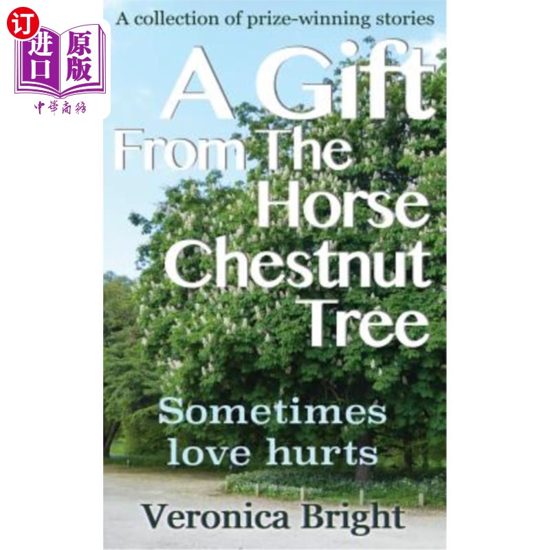 【中商海外直订】a gift from the horse chestnut tree: sometimes l