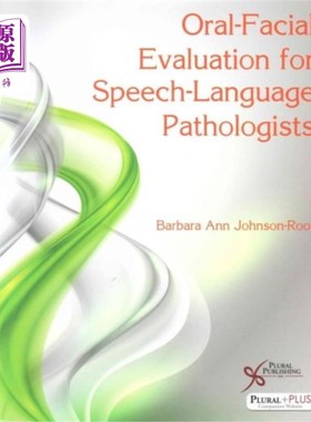 海外直订医药图书Oral-Facial Evaluation for Speech-Language Patho... 言语语言病理学家的口腔面部评估
