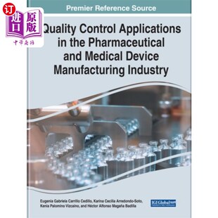 Control 质量控制在制药和医疗器械制造业中 海外直订Quality Applications Pharmaceutic... 应用 the