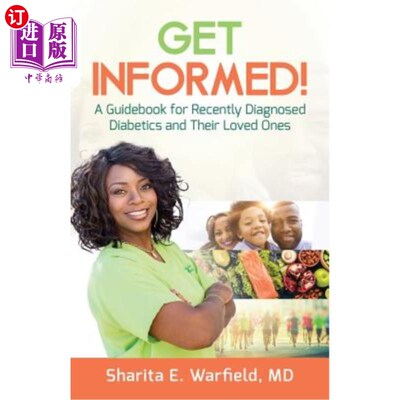 海外直订医药图书Get Informed!: A Guidebook for Recently Diagnosed Diabetics and Their Loved Ones 得到通知！：最近确
