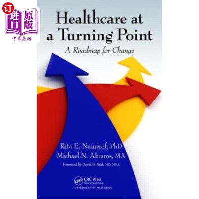 海外直订Healthcare at a Turning Point: A Roadmap for Change 转折点上的医疗保健:变革路线图