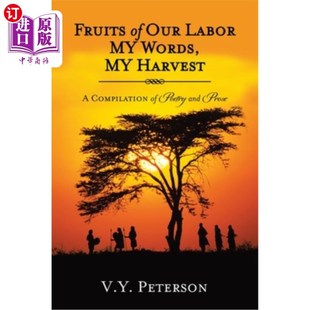 Harvest 果实 Words Labor 我 我们劳动 Compilation 话语 and Prose Our 海外直订Fruits Poetry