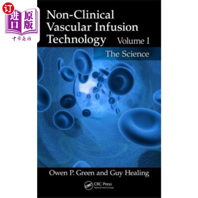 海外直订Non-Clinical Vascular Infusion Technology, Volum... 非临床血管灌注技术，上册