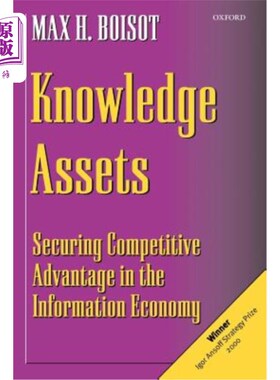 海外直订Knowledge Assets: Securing Competitive Advantage in the Information Economy 知识资产