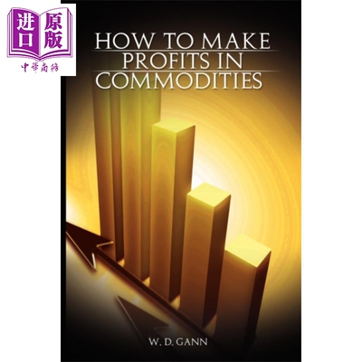 预售 威廉 江恩 如何从商品期货交易中获利 英文原版 How to Make Profits In Commodities W D Gann【中商原版】