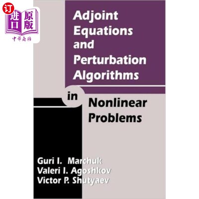 海外直订Adjoint Equations and Perturbation Algorithms in... 非线性问题中的伴随方程和摄动算法