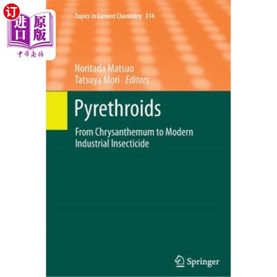 海外直订Pyrethroids: From Chrysanthemum to Modern Industrial Insecticide 拟除虫菊酯:从菊花到现代工业杀虫剂